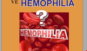 Tài liệu: Những điều cần biết về hemophilia